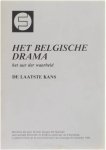 Jacques De Staercke - Het Belgische drama. Het uur der waarheid. De laatste kans.