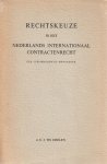 Deelen, J.E.J.T. - Rechtskeuze in het Nederlands internationaal contractenrecht; een jurisprudentieonderzoek. Diss.