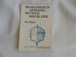 Hughes Don - l a degenhart - ik geloofde in genezing en toch was ik ziek
