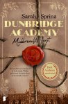 Sarah Sprinz 281719 - Dunbridge Academy - Middernachtsfeest Een exclusieve kostschool in de Hooglanden van Schotland. Welke geheimen bewaren deze eeuwenoude muren?