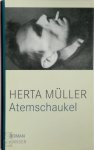 Herta Müller - Atemschaukel