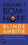 Eduard Bomhoff - Blinde Ambitie Eduard Bomhoff - Blinde Ambitie