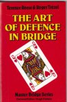 Reese, Terence & Trézel, Roger - The Art of Defence in Bridge Reese, Terence & Trézel, Roger - The Art of Defence in Bridge