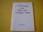 Dieksterhoes, Job. - `t Vervolg van Mei oet vrouger tied. (Uithuizermeeden).