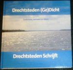 Diverse schrijvers/dichters - Drechtsteden (Ge)Dicht, Drechtsteden Schrijft - Gedichten, verhalen en foto's
