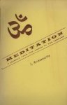 S. Krishnamurthy. - Meditation. A journey from the known to the unknown.