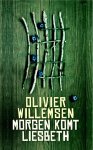 Olivier Willemsen - (1) Morgen Komt Liesbeth