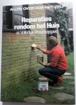 Groenestijn Frits. - Alles over doe het zelf. Reparaties rondom het huis en volledige inhoudsopgave van alle boeken van alles over doe het zelf