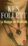 Ken Follett - La Marque De Windfield