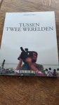 M.H.J. Poels - Tussen twee werelden - M.H.J. Poels