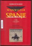Duijker, Hubrecht - Wijnwijzer Spanje (praktijkboek voor de Spaanse wijnen)