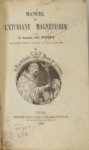 Le Baron Du Potet - Manuel de L'Etudiant Magnétiseur