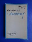 Kousbroek, Rudy - Anathema's 3