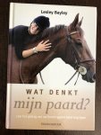 Bayley, Lesley - Wat denkt mijn paard Bayley, Lesley - Wat denkt mijn paard