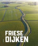 Els Laan-Meijer; Meindert Schroor; Willemieke Ottens; Jelmer Bokma - Friese Dijken