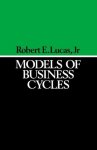 Robert E. Lucas - Models of Business Cycles