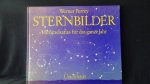 Perrey, Werner, - Sternbilder. Himmelsatlas f?r das ganze Jahr.