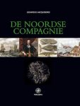 Louwrens Hacquebord - De Noordse Compagnie (1614-1642) opkomst, bloei en ondergang