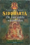 Patricia Chendi - Siddharta - Boek 2 De vier edele waarheden