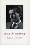 HAMBURGER, Michael - String of Beginnings. Intermittent Memoirs 1924-1954.
