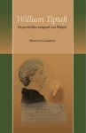 William Tiptaft, de geestelijke metgezel van Philpot - William Tiptaft, de geestelijke metgezel van Philpot-Preken en Geschriften (nieuw)