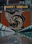 Seidler, Harry - Harry Seidler  Selected and Current Works  The Master Architect Series III
