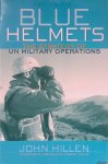 Hillen, John - Blue Helmets: the Strategy of UN Military Operations