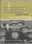 Mitzman, L. - Jewish Displaced Persons Camp Bergen-Belsen 1945-1951 / the unique photo album of Zippy Orlin