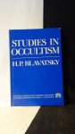 Blavatsky, H.P., - Studies in Occultism.
