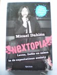 Dahlén, Micael - Nextopia. Leven, liefde en zaken in de expectations society