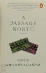 Anuk Arudpragasam 150998 - A Passage North