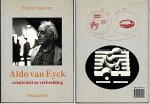 Francis Strauven - Aldo van Eyck: Relativiteit en verbeelding