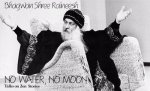 Osho (Bhagwan Shree Rajneesh) - No Water, No Moon