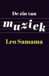 Leo Samama - De zin van muziek