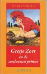 Berk, Marjan .. met tekeningen van Thea Ross & Foto auteur Paul Huf - Geesje Zoet .. en de verdwenen prinses