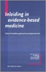 Offringa, M. / Assendelft, W.J.J. / Scholten, R.J.P.M. - Inleiding in evidence-based medicine / klinisch handelen gebaseerd op bewijsmateriaal