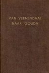 Ds. F. Mallan, ds. M. van Beek e.a. - Mallan, ds. F. en Beek, ds. M. van-Van Veenendaal naar Gouda