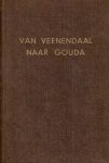 Mallan, ds. F. en Beek, ds. M. van - Mallan, ds. F. en Beek, ds. M. van-Van Veenendaal naar Gouda