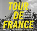Startt, James - Tour de France -A visual history of the world's greatest bicycle race
