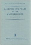 McCORMACK, B.M. [Ed.] - Particles and Fields in the Magnetosphere. Proceedings of a symposium organized by the summer advanced study intsitute, held at the university of California, Santa Barbara, Calif., August 4-15, 1969.