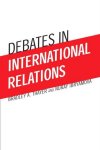 Bradley Thayer, Nuray Ibryamova - Debates in International Relations