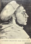 Meulman, Isaac - Luther-Collectie. Catalogus van de Bibliotheek van het Evangelisch Luthersch Seminarium