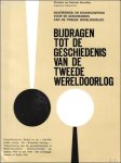 Coll. - Bijdragen tot de geschiedenis van de tweede wereldoorlog : 7 april 1982 Coll. - Bijdragen tot de geschiedenis van de tweede wereldoorlog : 7 april 1982