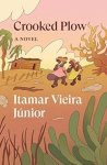 Viera Junior, Itamar - Crooked Plow