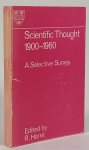 HARRÉ, R., (ED.) - Scientific thought. A selective survey.