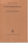 Lauwaars, R.H. - Dwarsverbindingen; over de noodzaak van een globale visie binnen de Europese Gemeenschappen - Rede 1973