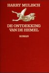 Mulisch , Harry - De ontdekking van de hemel