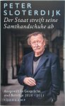 Peter Sloterdijk 34636 - Der Staat streift seine Samthandschuhe ab Ausgewählte Gespräche und Beiträge 2020-2021