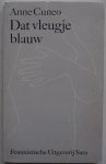 Cuneo Anne, vert. Luyten Marie en Kate Mischa ten - Dat vleugje blauw ( Anne Cuneo schrijft over haar borstkanker en de ontwikkeling die zij daarin heeft door gemaakt)