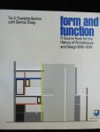 Benton , Tim & Charlotte with Dennis Sharp - Form an Function  A Source Book for the History of Architecture and Design 1890 - 1939